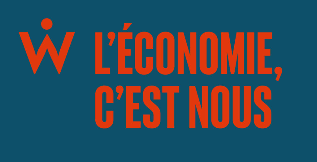 «L’économie, c’est nous»: le grand projet de dialogue