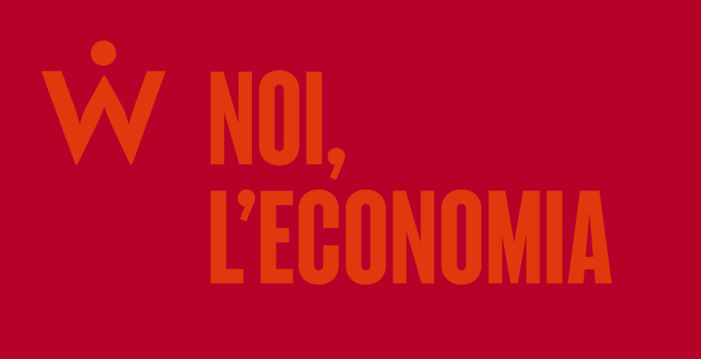 «Noi, l’economia» – il grande progetto di dialogo